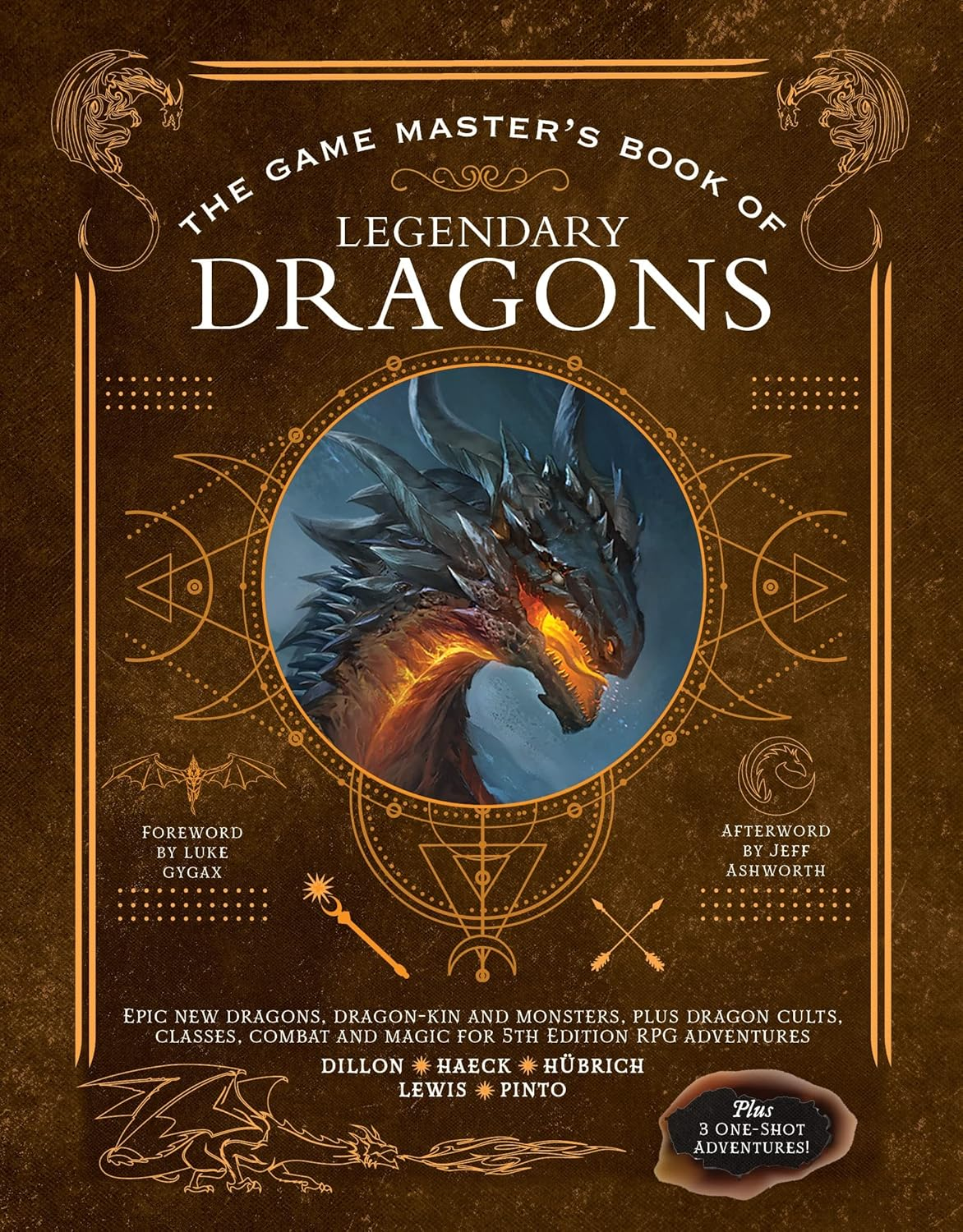 The Game Master'S Book of Legendary Dragons: Epic New Dragons, Dragon-Kin and Monsters, plus Dragon Cults, Classes, Combat and Magic for 5Th Edition RPG Adventures