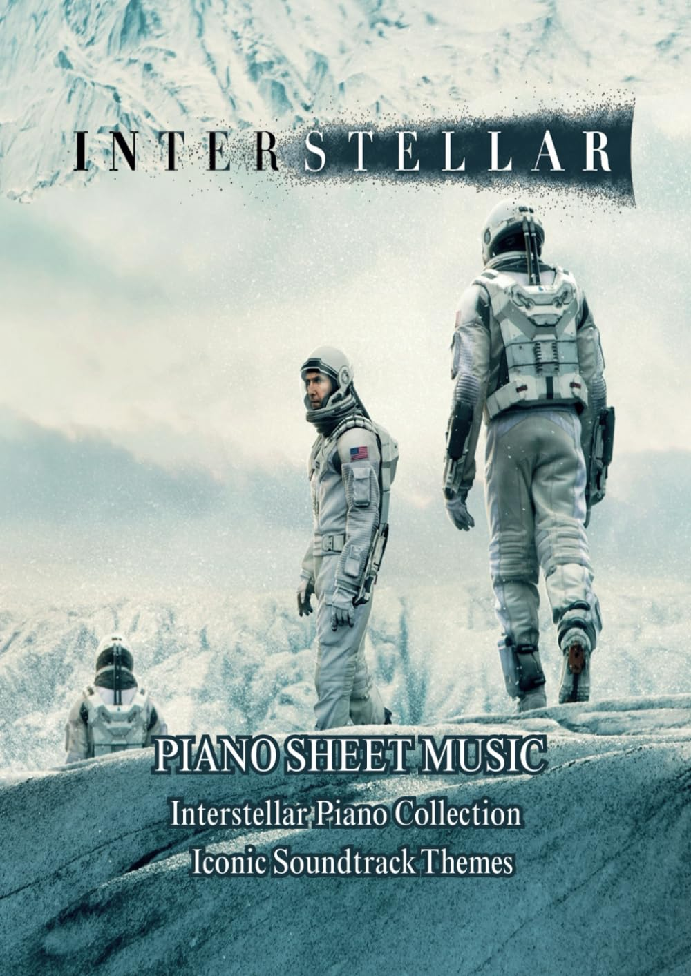 Interstellar PIANO SHEET MUSIC: Interstellar Piano Collection Iconic Soundtrack Themes image number 1