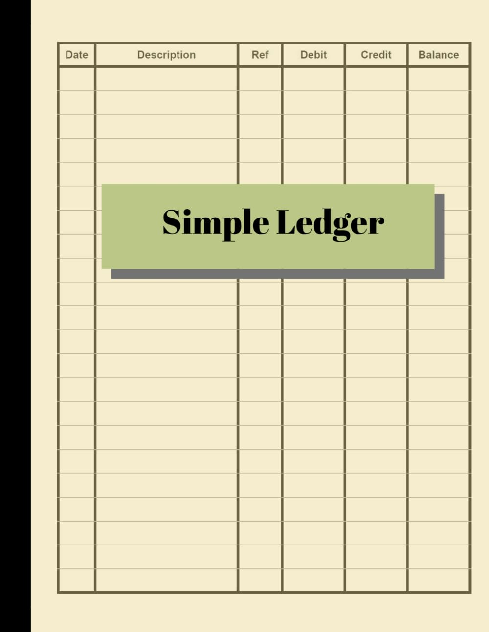 Simple Ledger: Cash Book Accounts Bookkeeping Journal for Small Business | 120 Pages, 8.5 X 11 | Log & Track & Record Debits & Credits