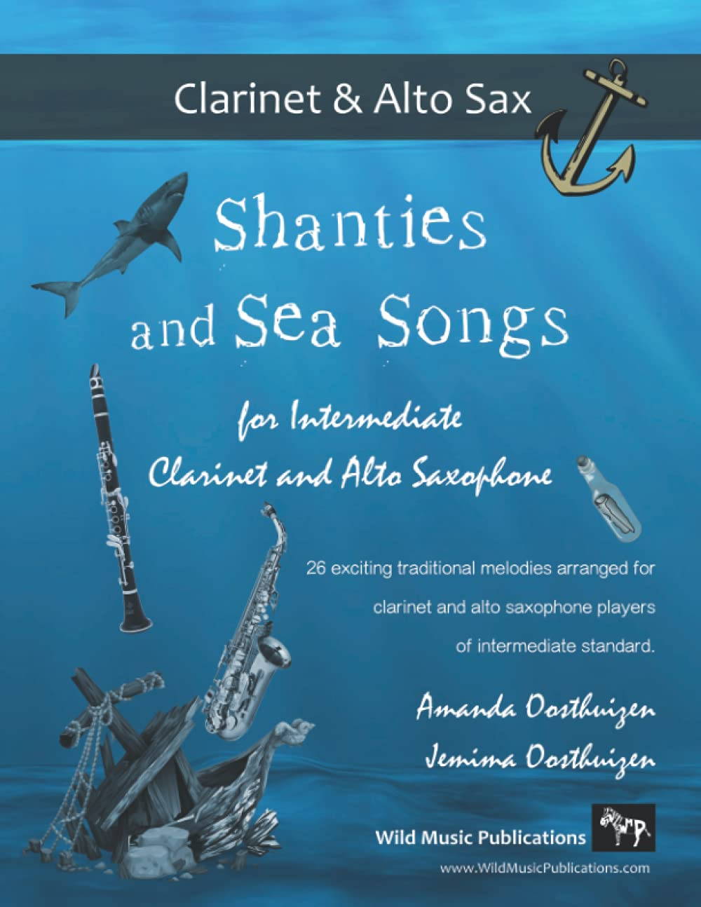 Shanties and Sea Songs for Intermediate Clarinet and Alto Saxophone: 26 Traditional Melodies Arranged as Exciting Duets