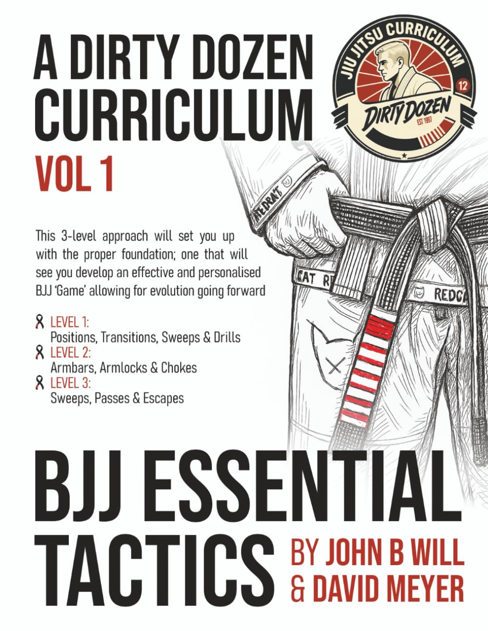 BJJ Essential Tactics: Volume 1 of the Dirty Dozen BJJ Curriculum