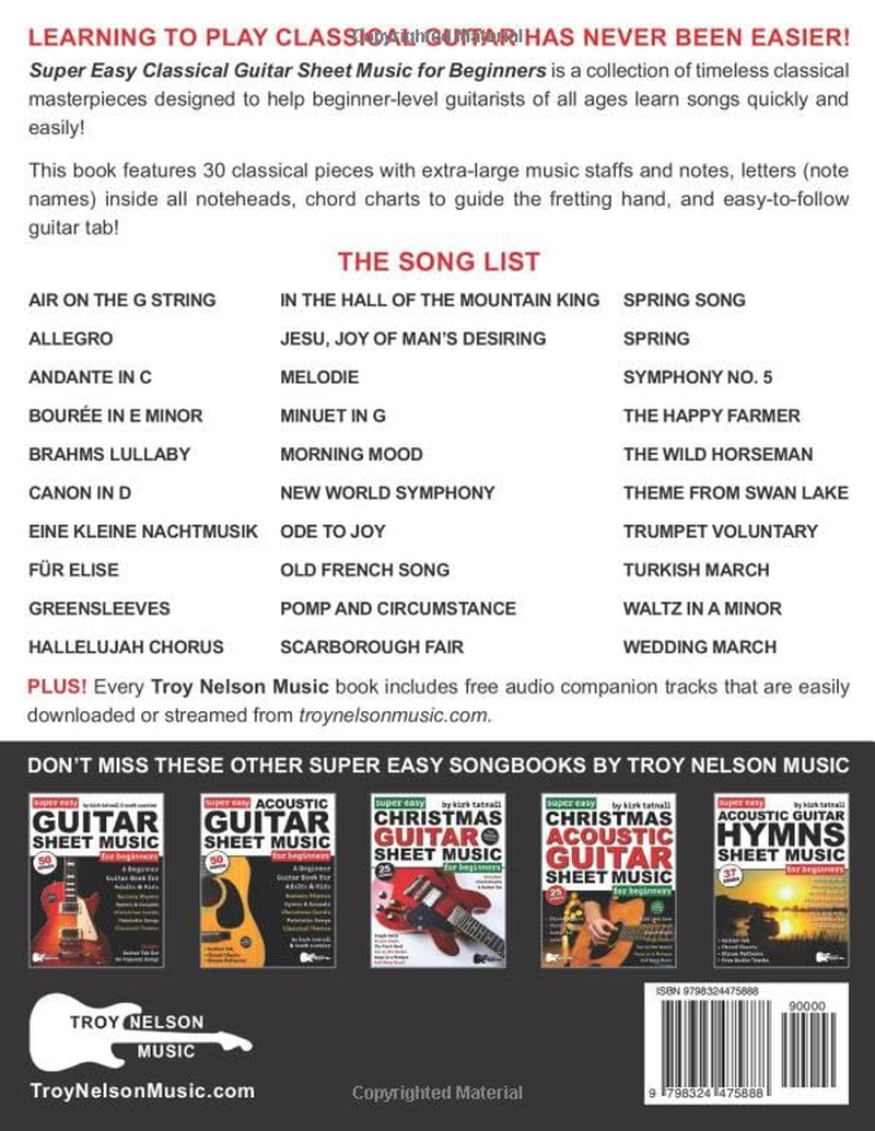 Super Easy Classical Guitar Sheet Music for Beginners: 30 Popular Classical Songs in Big Notes and Guitar TAB (+Free Audio)&mdash;Bach, Beethoven, Mozart, and More!