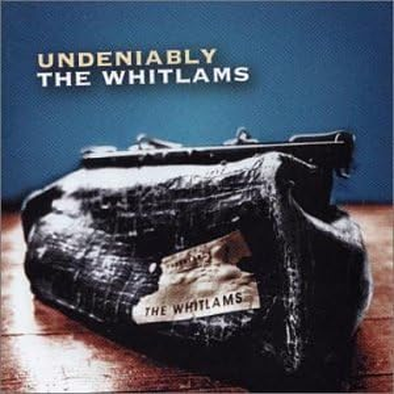 Undeniably the Whitlams