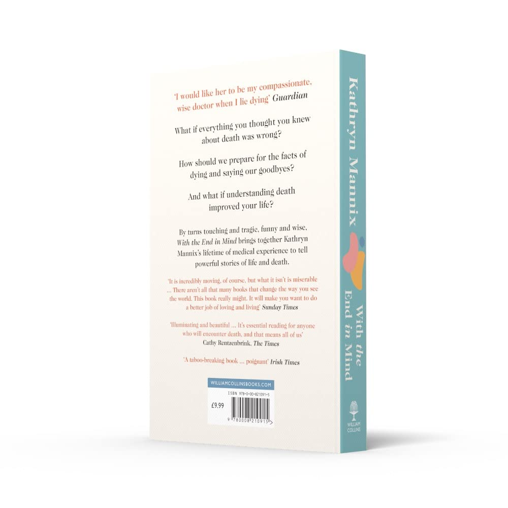 With the End in Mind: Dying, Death and Wisdom in an Age of Denial