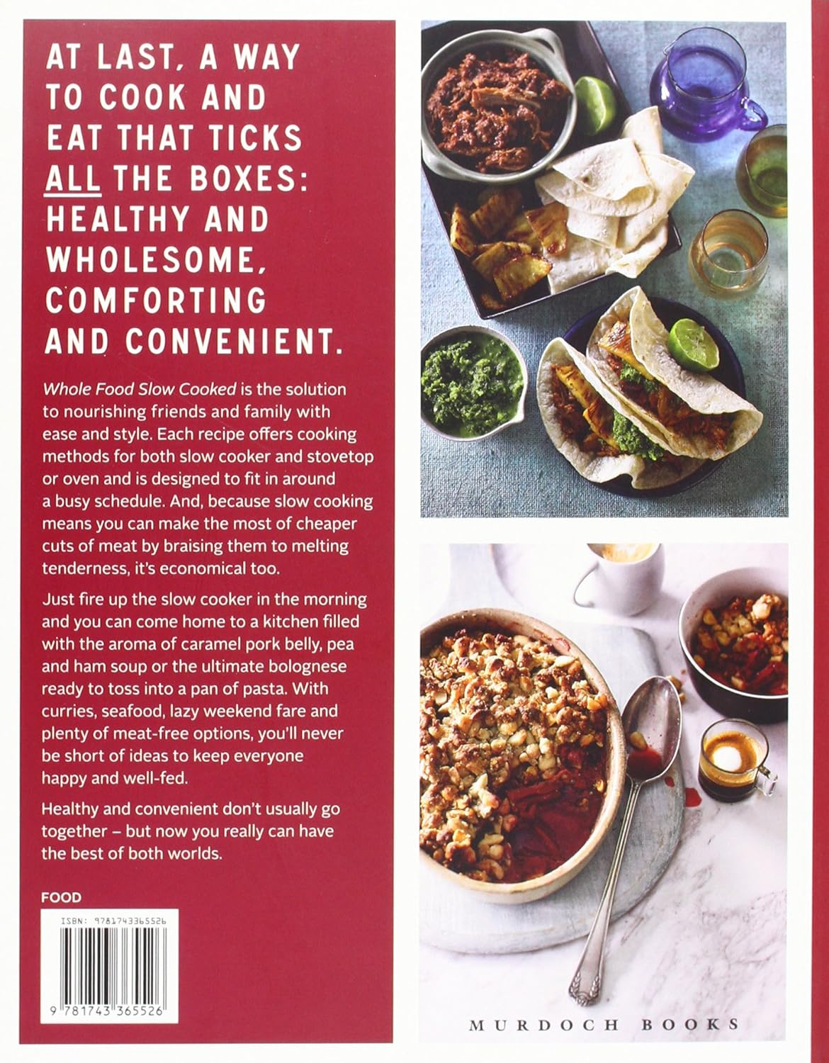 Whole Food Slow Cooked: 100 Recipes for the Slow-Cooker or Stovetop