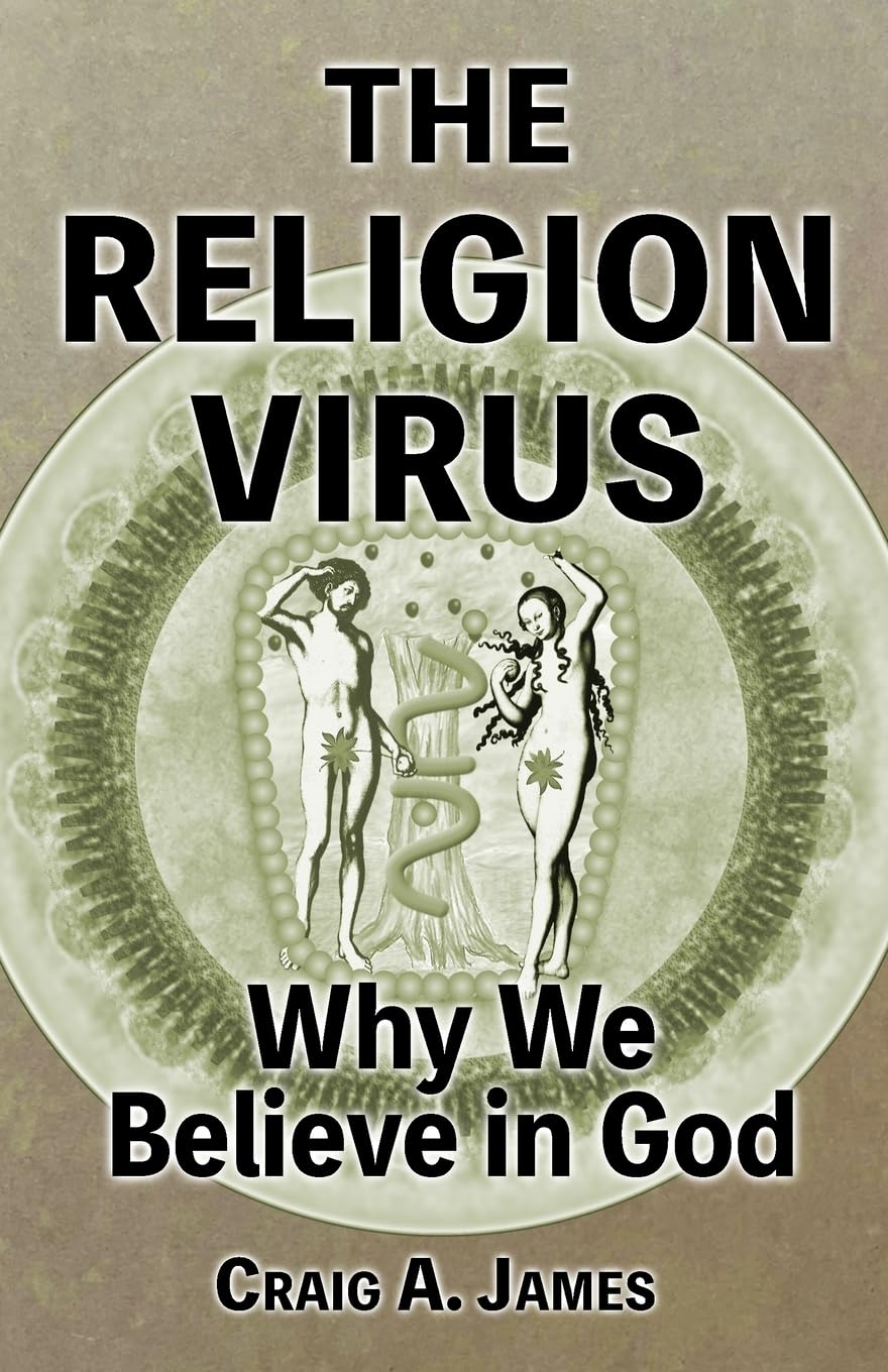 The Religion Virus: Why We Believe in God