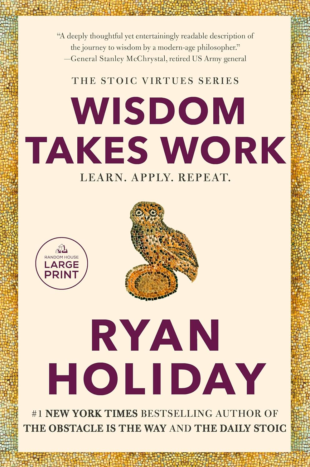 Wisdom Takes Work: Timeless Stoic Values from the Multimillion-Selling Author of the DAILY STOIC image number 1