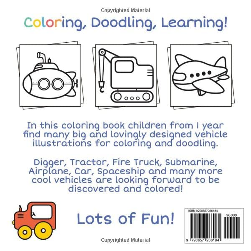 Coloring Book Vehicles for Toddlers: First Doodling for Children Ages 1-3 - Digger, Car, Fire Truck and Many More Big Vehicles for Boys and Girls image number 1