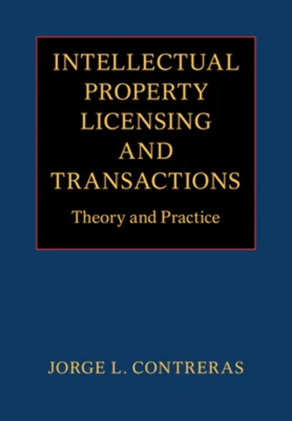 Intellectual Property Licensing and Transactions: Theory and Practice image number 1