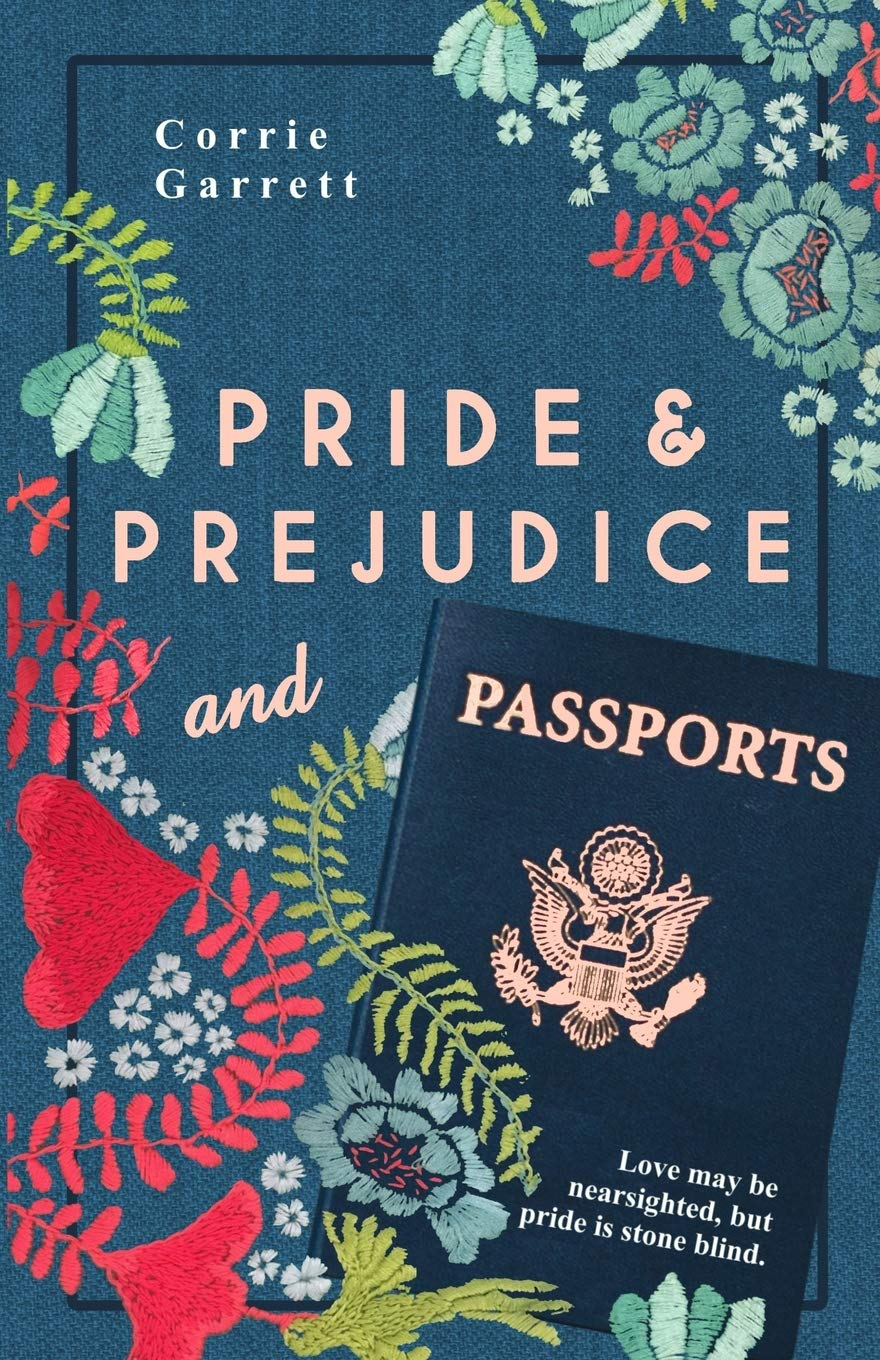 Pride and Prejudice and Passports: a Modern Retelling