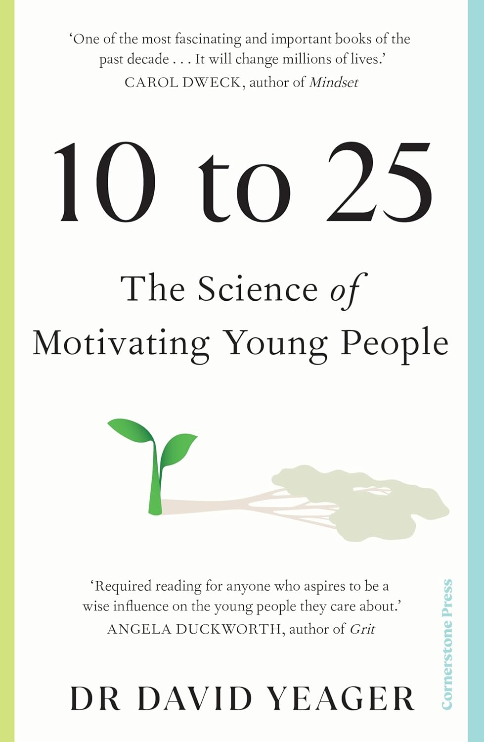 10 to 25: the Science of Motivating Young People