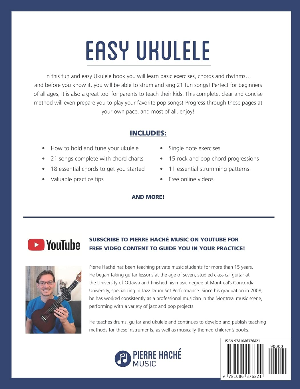 Easy Ukulele: a Complete, Quick and Easy Beginner Ukulele Method for Kids and Adults