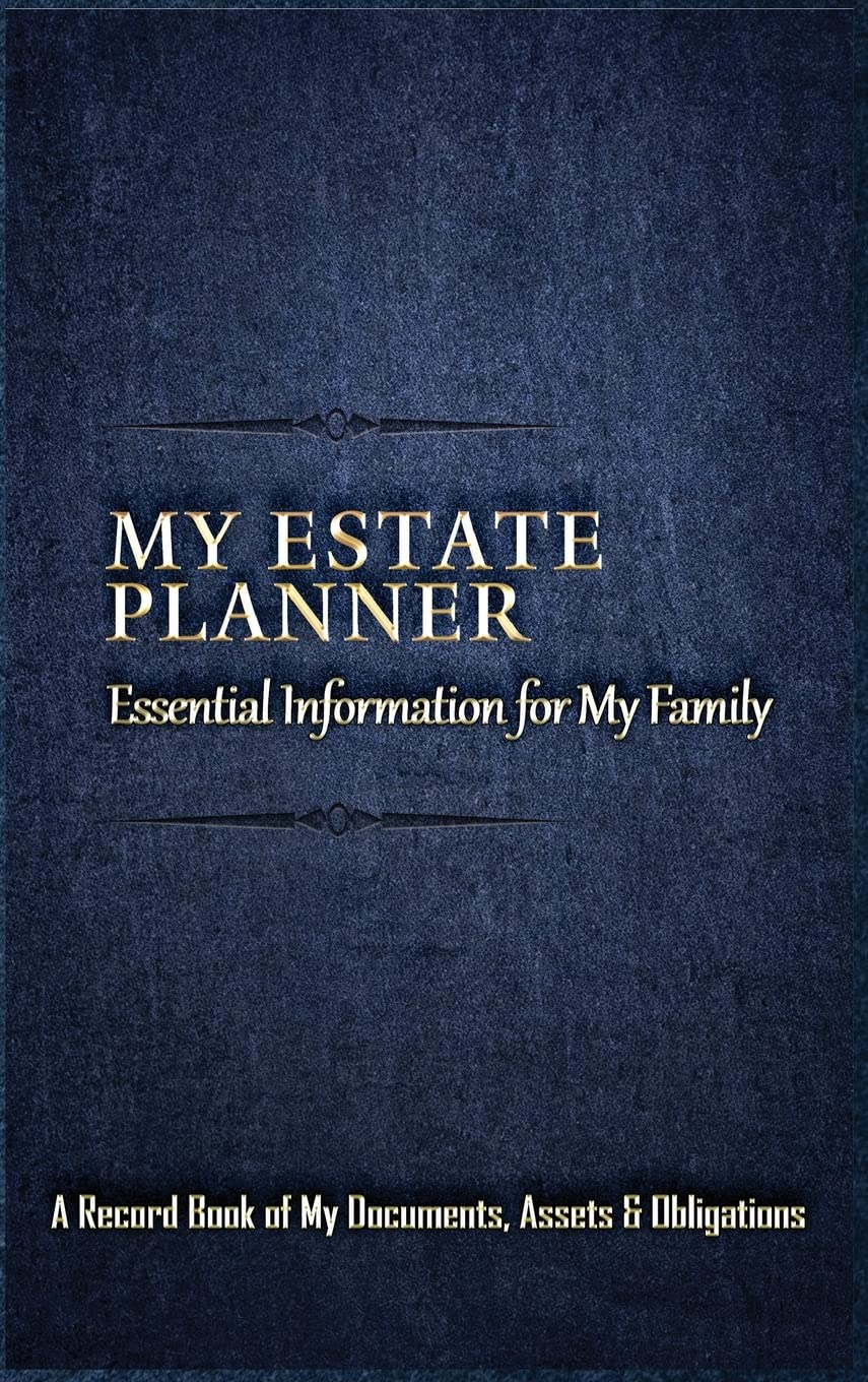 My Estate Planner: Essential Information for My Family