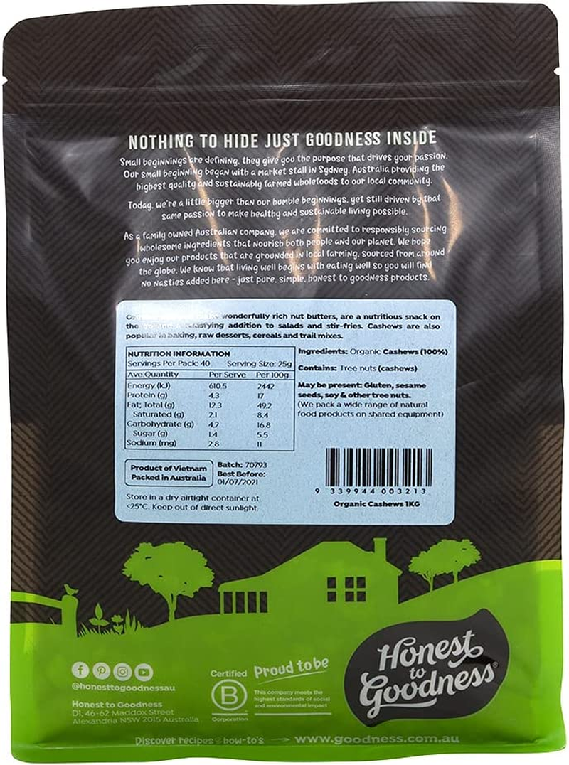Honest to Goodness, Organic Cashews, 1 Kilogram - Natural Goodness Known for Their Rich, Buttery, Nutty Flavor, Ideal for Various Culinary Applications.