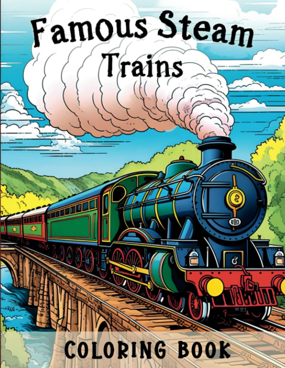 Famous Steam Trains Coloring Book: Relaxing Railway Journey for Kids and Adults to Explore Locomotive History and Classic Steam Engines