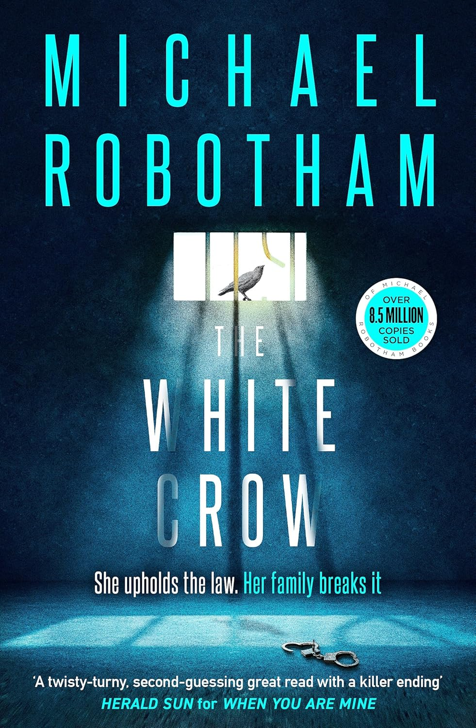 The White Crow: the Gripping Thriller from the No. 1 Bestseller (Philomena Mccarthy)