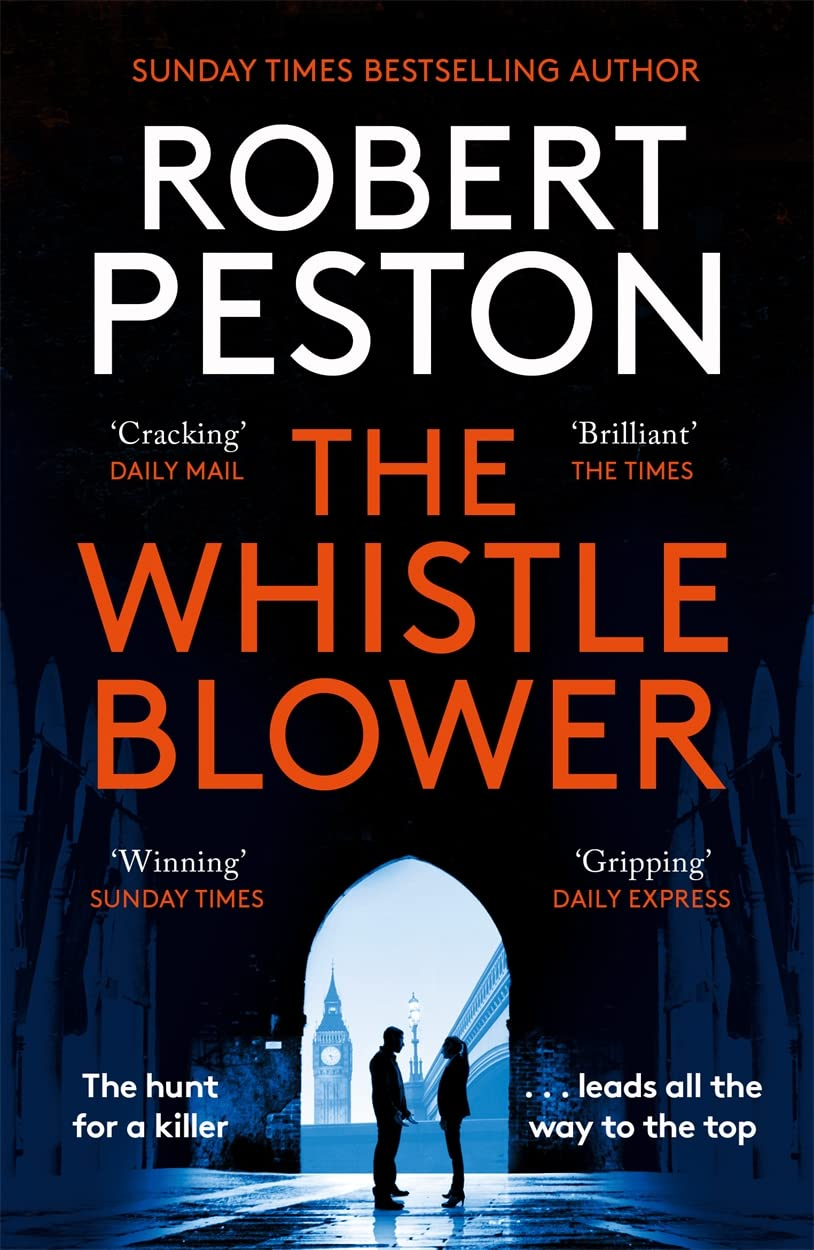 Whistleblower: the Explosive Thriller from Britain'S Top Political Journalist