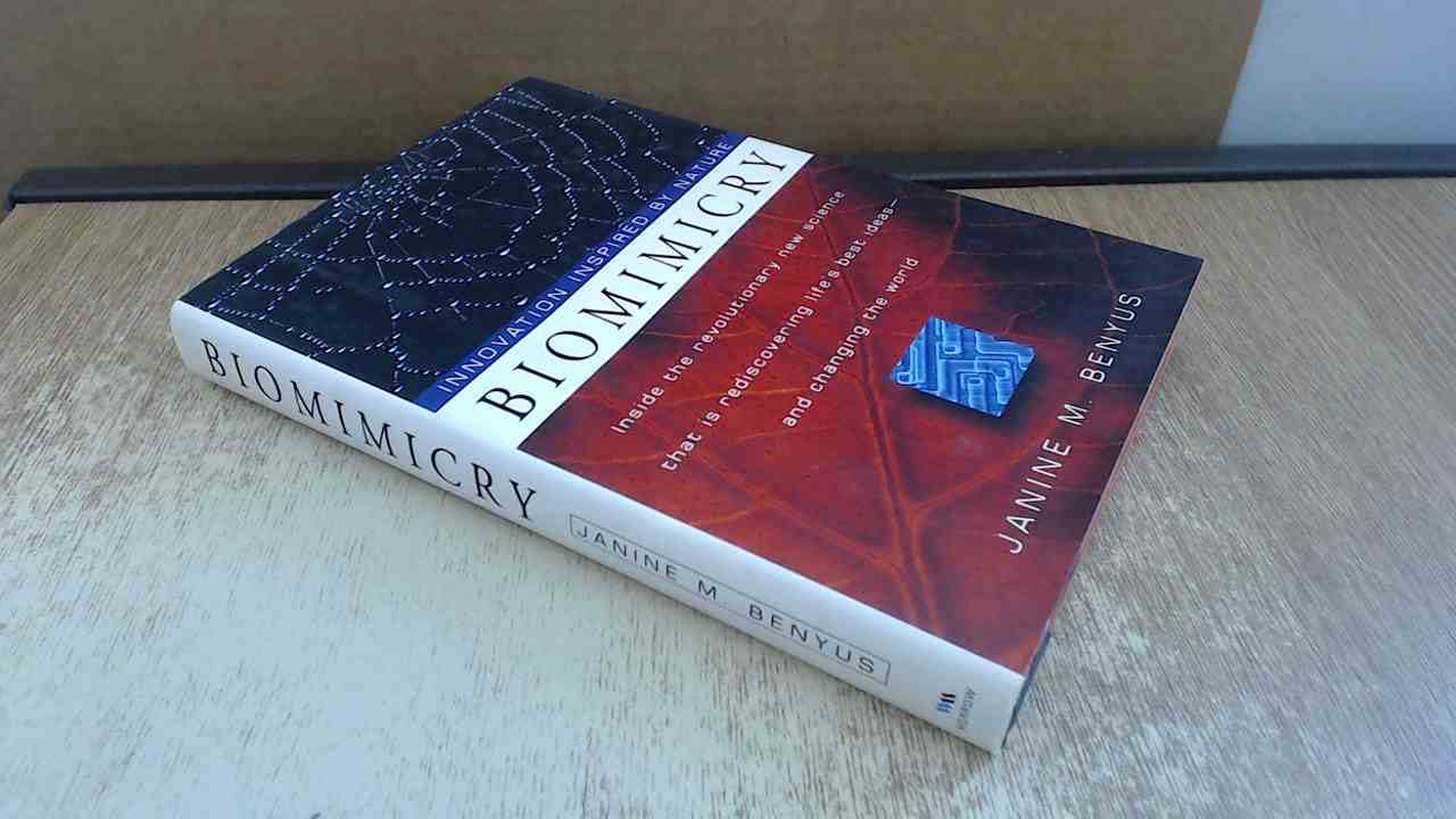 Biomimicry: Innovation Inspired by Nature - Hardcover