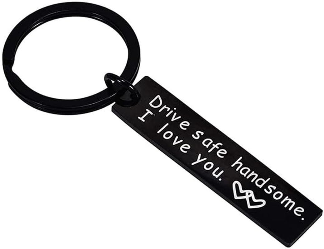 Drive Safe Handsome I Love You Gifts Keychain for Boyfriend Husband Drive Safe Gifts for Him BF Christmas Valentines Day Gift Husband Boyfriend Hubby Driving Keyrings