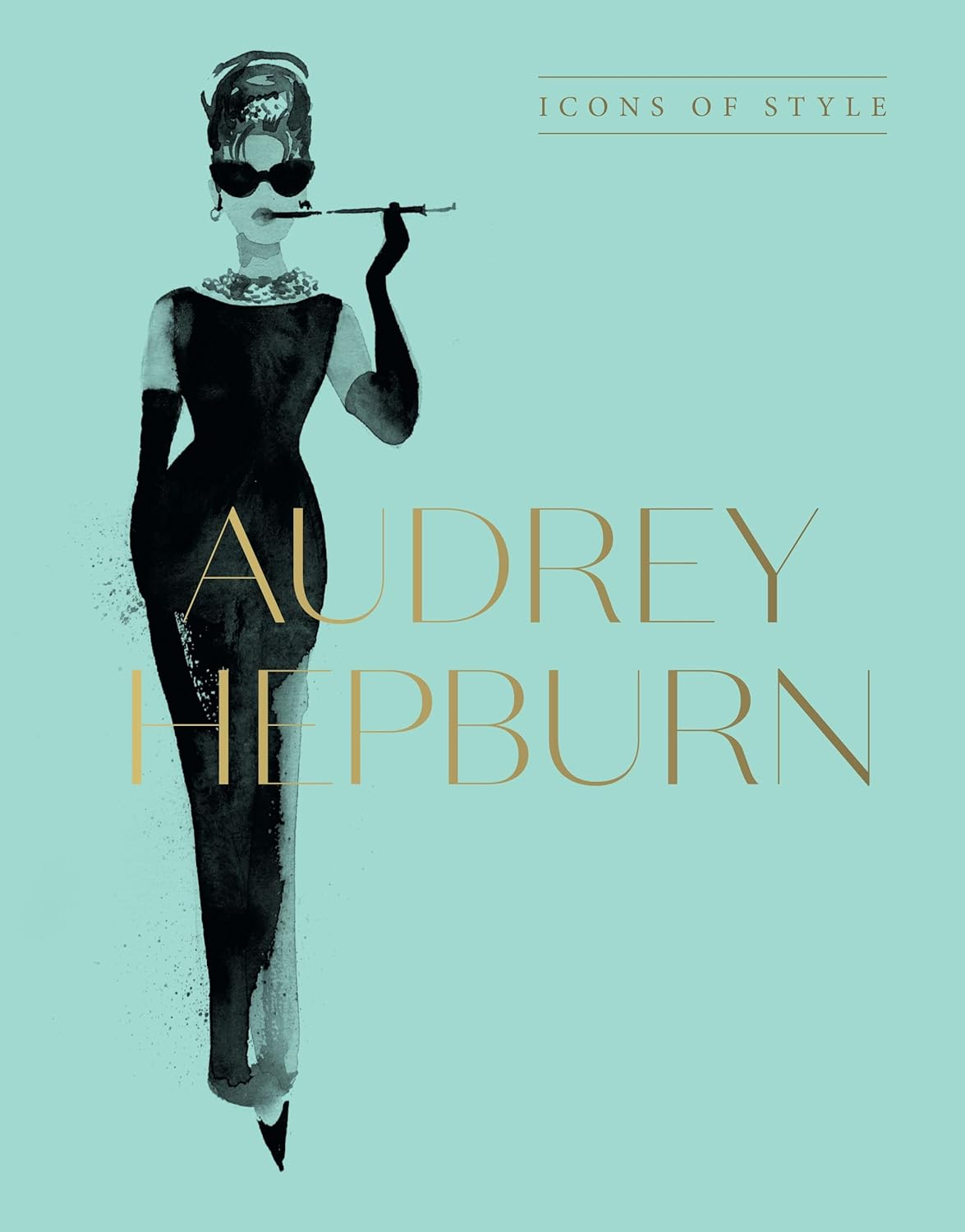 Audrey Hepburn: Icons of Style, for Fans of Megan Hess, the Little Books of Fashion and the Complete Catwalk Collections image number 3