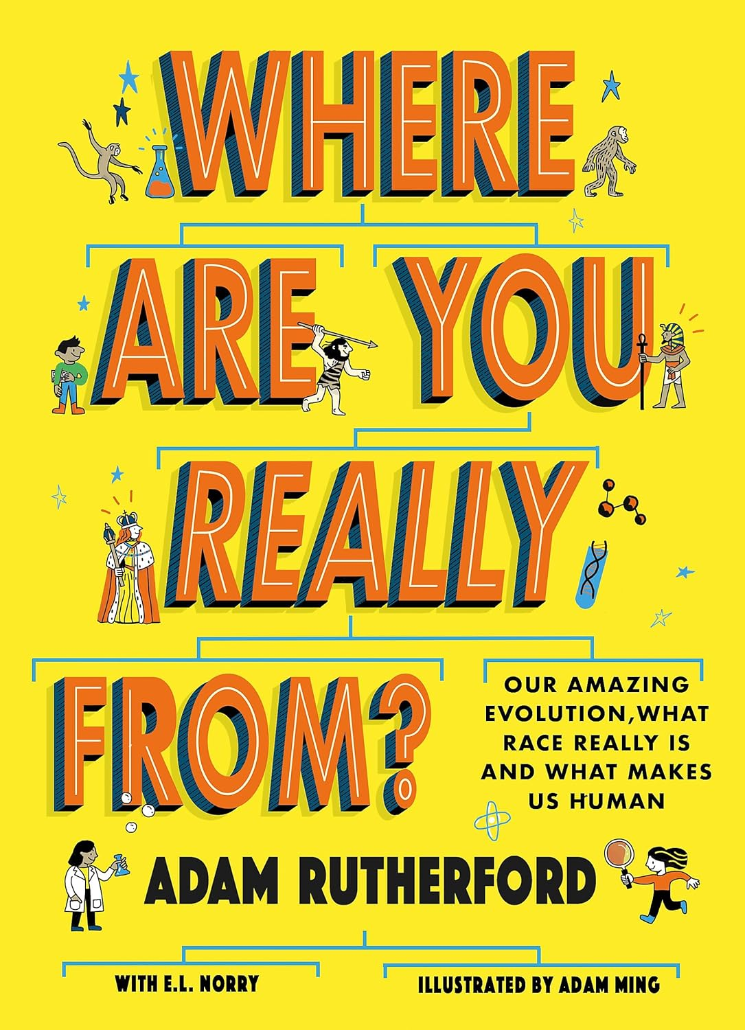 Where Are You Really From?: Adventure through Millions of Years of Human History - Winner of the Week Junior Children'S Book of the Year: STEM 2024!