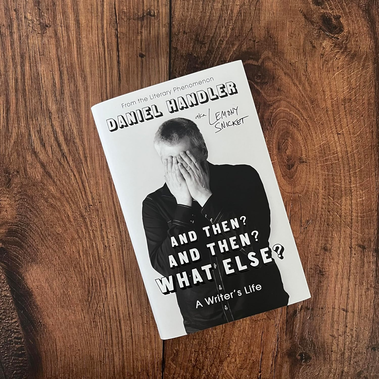 And Then? and Then? What Else?: a Writer'S Life image number 2