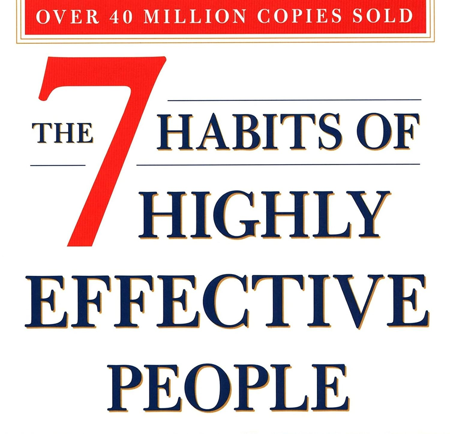 The 7 Habits of Highly Effective People: Revised and Updated: 30Th Anniversary Edition