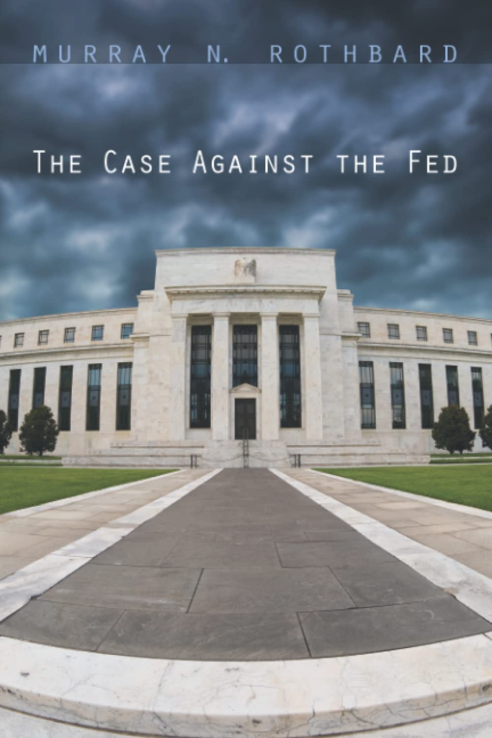 The Case against the Fed image number 1