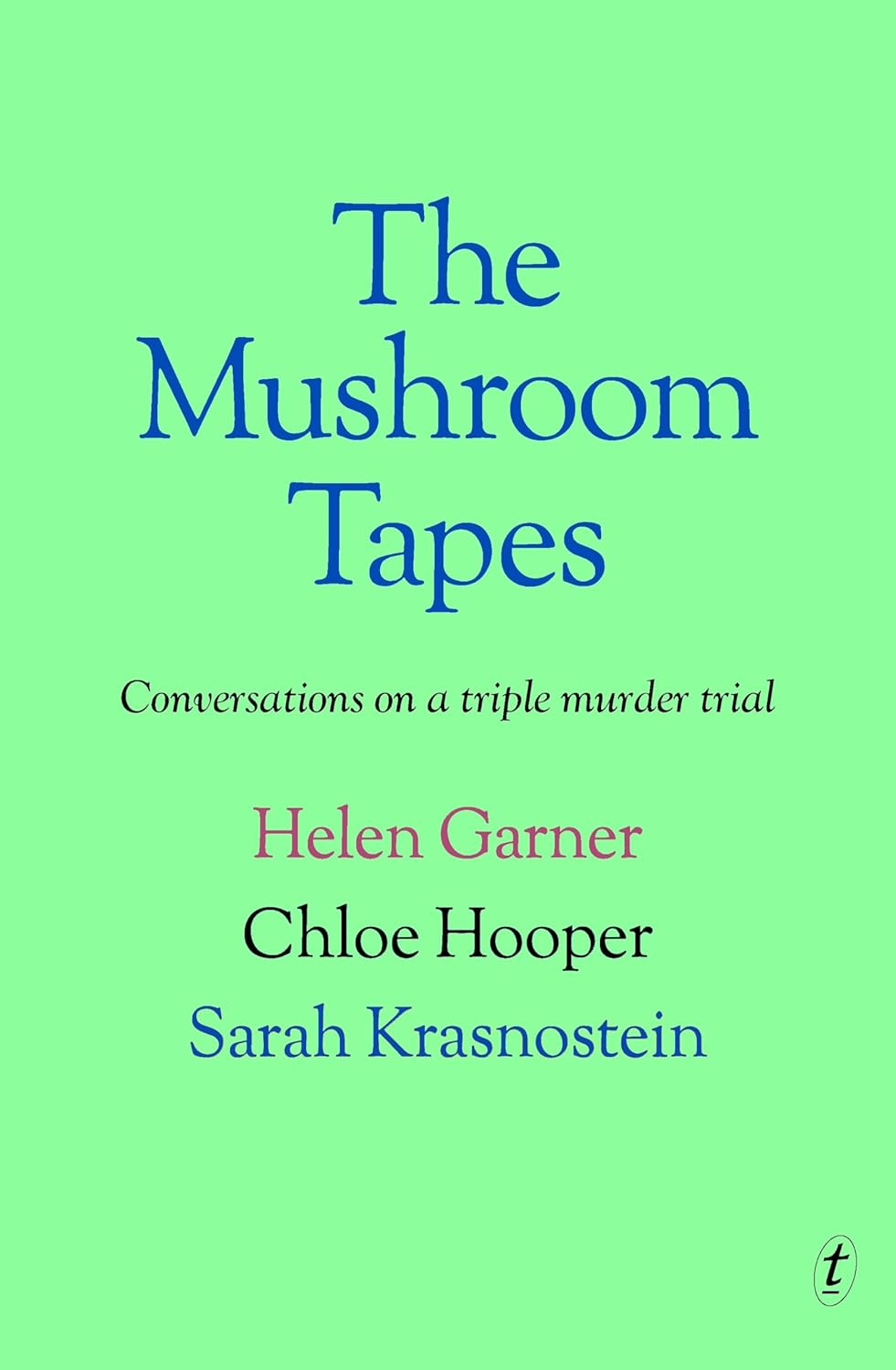 The Mushroom Tapes: Conversations on a Triple Murder Trial image number 1