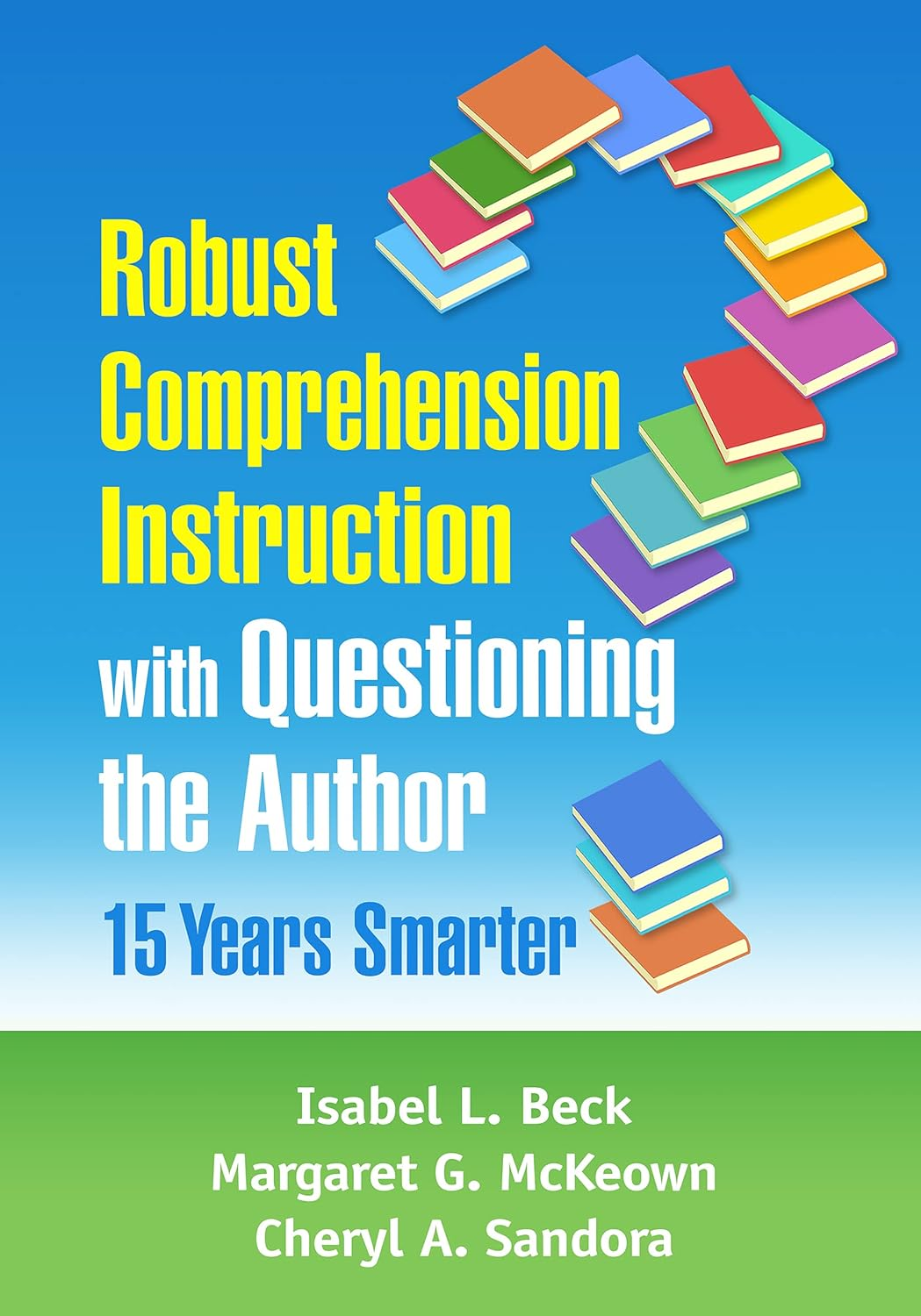 Robust Comprehension Instruction with Questioning the Author: 15 Years Smarter image number 1