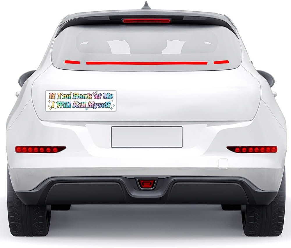 BAVAHA [11.5"X3"] If You Honk at Me I Will Kill Myself Bumper Sticker Funny Adult Bumper Sticker Weird Silly Stupid Humorous Gifts Idea Decor Vinyl Waterproof for Car Truck Van image number 2