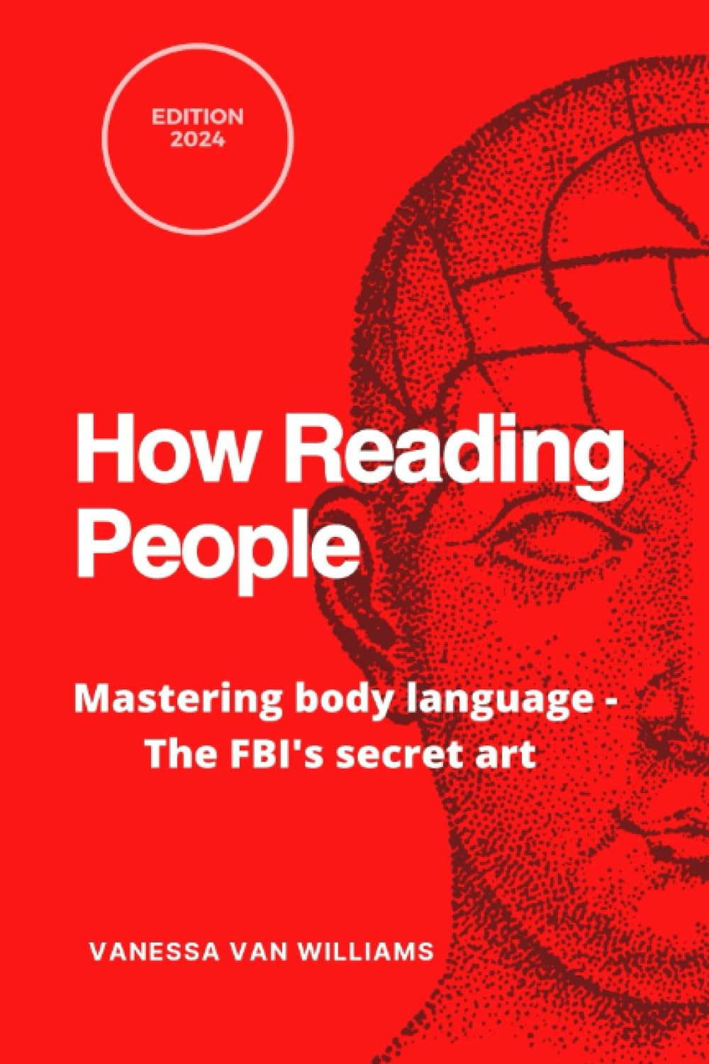 How Reading People: Mastering Body Language - the Fbi'S Secret Art
