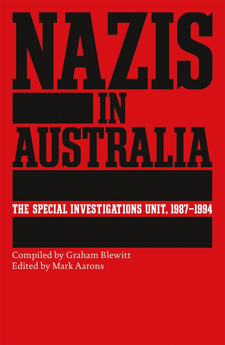 Nazis in Australia: the Special Investigations Unit, 1987-1994