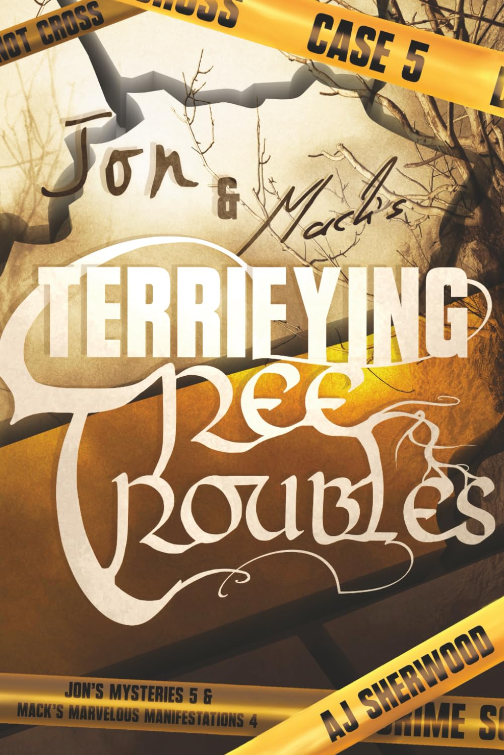 Jon and Mack'S Terrifying Tree Troubles: 5