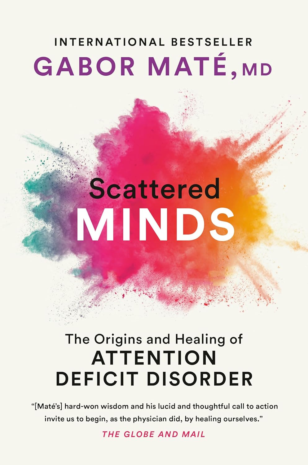 Scattered Minds: the Origins and Healing of Attention Deficit Disorder image number 2