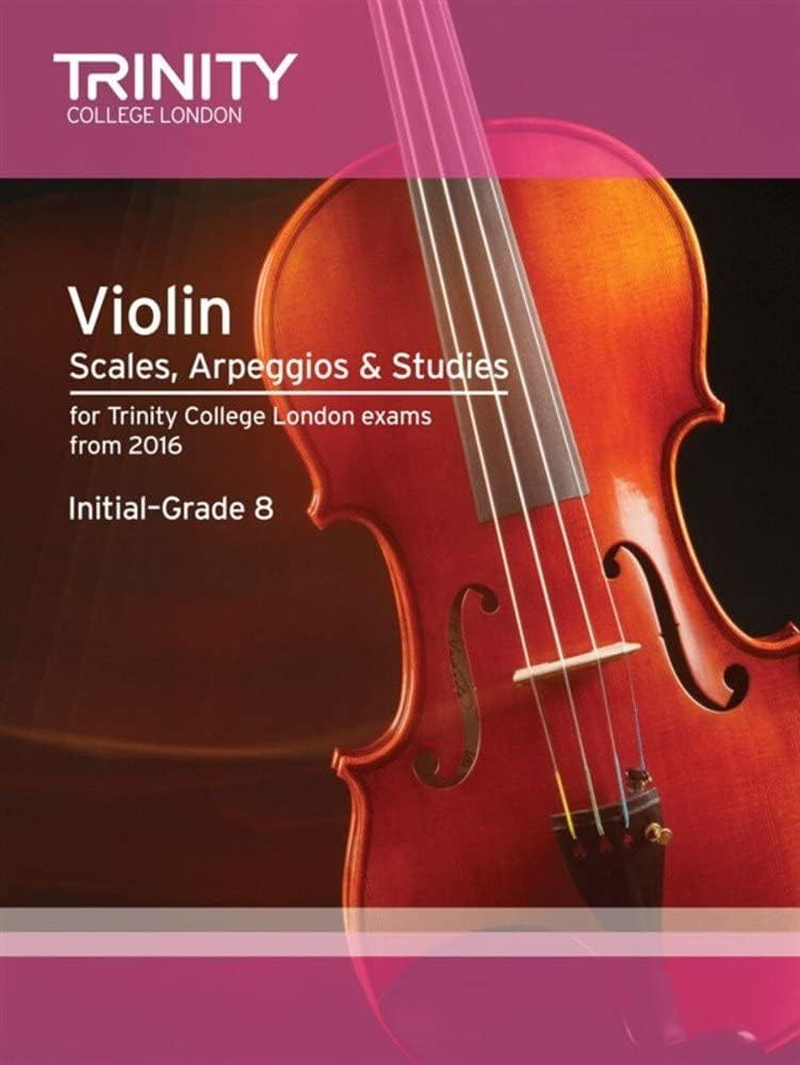 Trinity College London Violin Scales, Arpeggios and Studies Initial Grade 8 Music Book