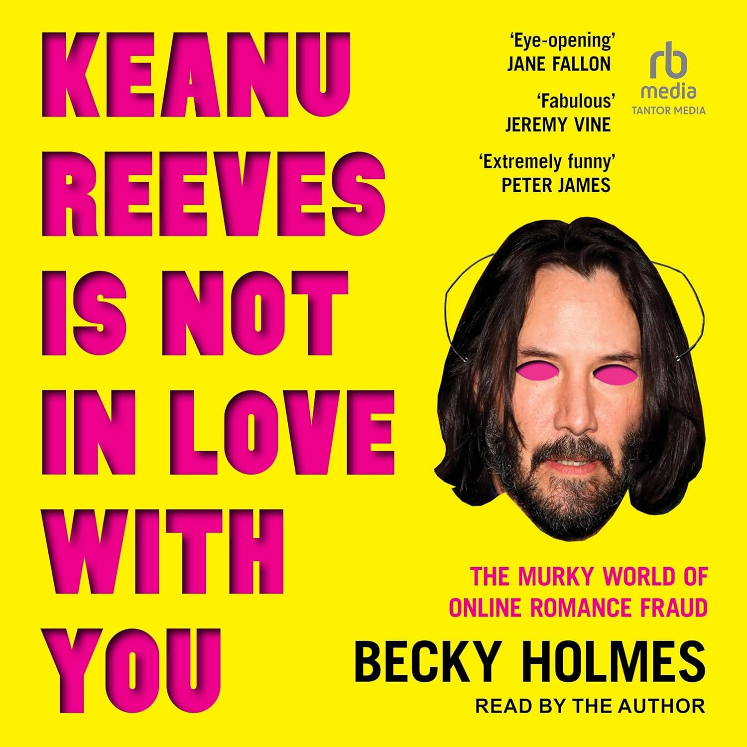 Keanu Reeves Is Not in Love with You: the Murky World of Online Romance Fraud