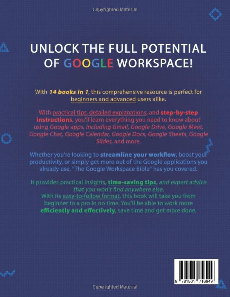 The Google Workspace Bible: [14 in 1] the Ultimate All-In-One Guide from Beginner to Advanced | Including Gmail, Drive, Docs, Sheets, and Every Other App from the Suite image number 1