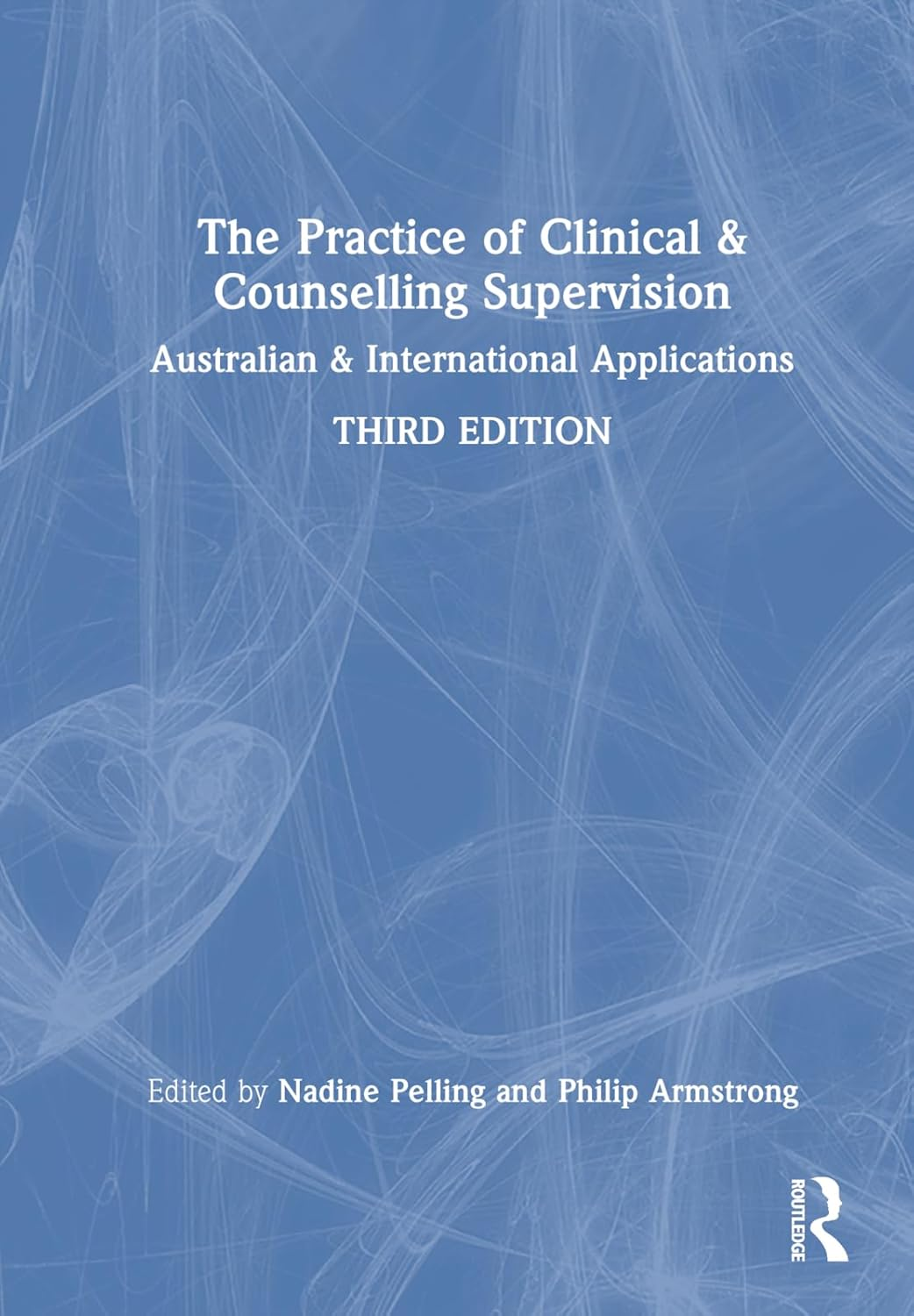 The Practice of Clinical and Counselling Supervision: Australian and International Applications image number 1