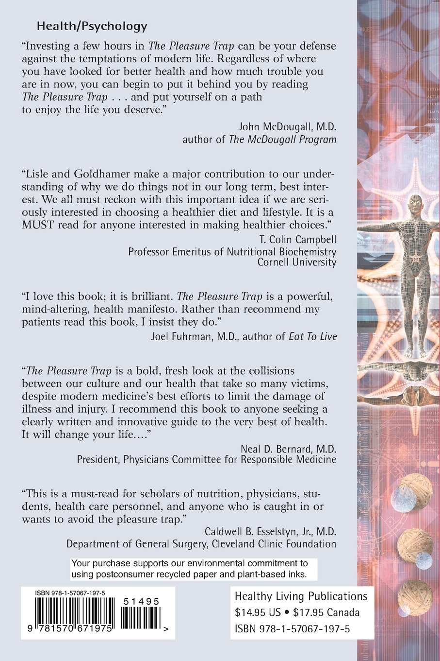 The Pleasure Trap: Mastering the Hidden Force That Undermines Health & Happiness: Mastering the Hidden Force That Undermines Health and Happiness