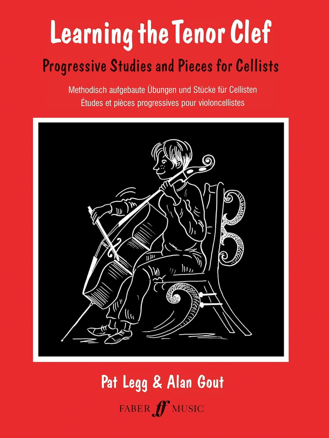 Learning the Tenor Clef (Cello): Progressive Studies and Pieces for Cello (Faber Edition): Progressive Studies and Pieces for Cellists/Methodisch ... ... Et Pieces Progressives Pour Violoncellistes image number 1