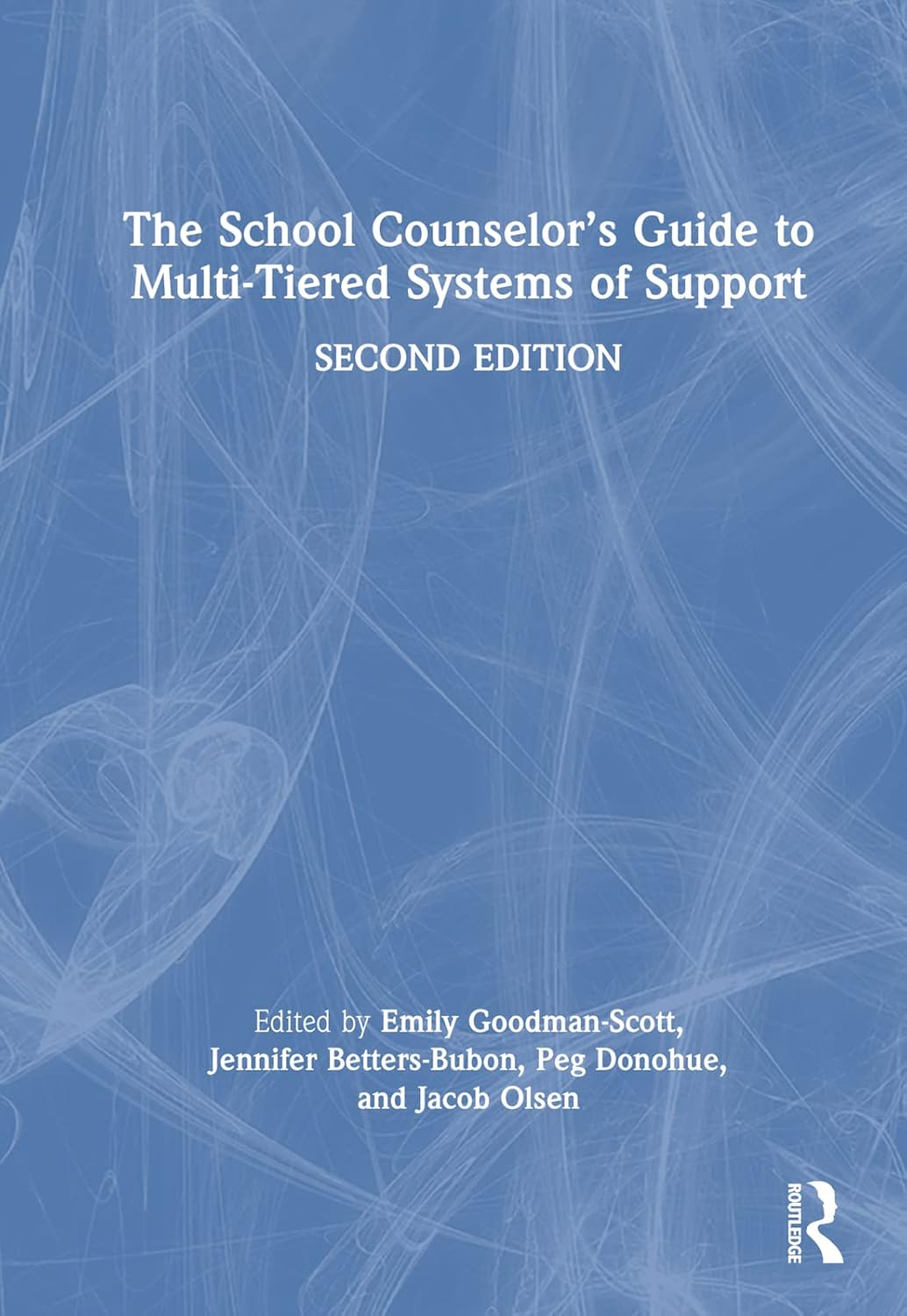 The School Counselor&rsquo;S Guide to Multi-Tiered Systems of Support image number 1