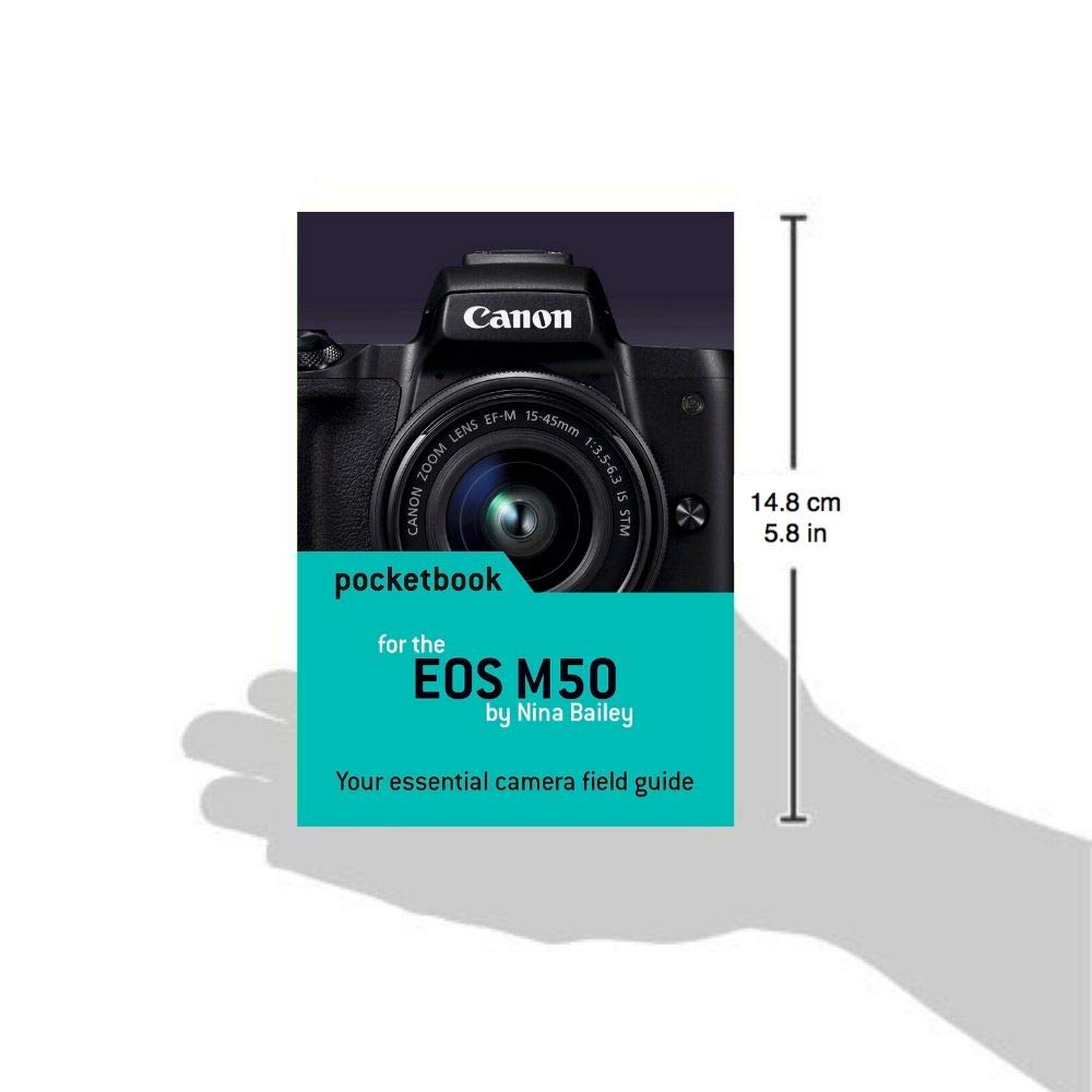 Canon EOS M50 Pocketbook: Camera Field Guide