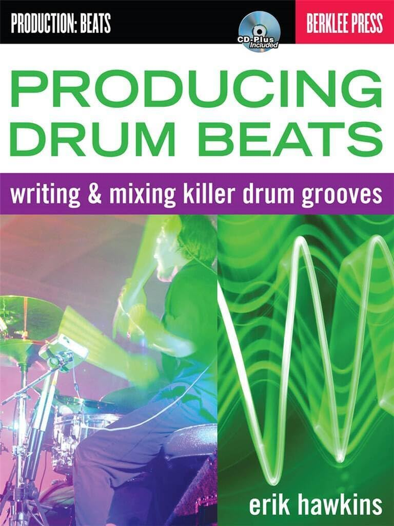 Producing Drum Beats: Writing and Mixing Killer Drum Grooves (Productions: Beats): Writing & Mixing Killer Drum Grooves image number 2