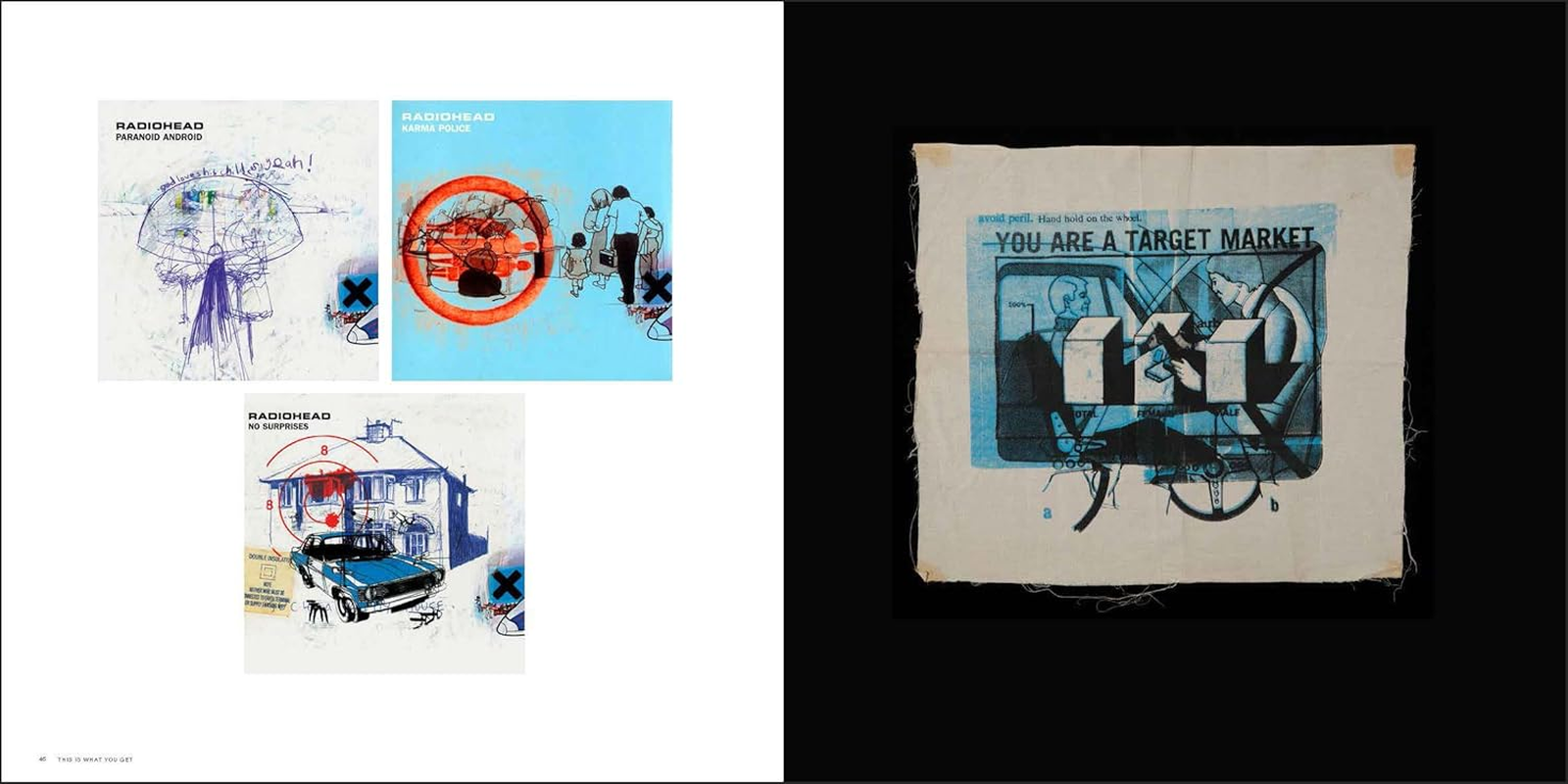 This Is What You Get: Stanley Donwood Radiohead Thom Yorke