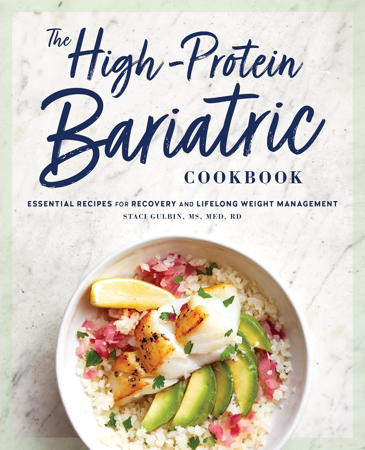 The High-Protein Bariatric Cookbook: Essential Recipes for Recovery and Lifelong Weight Management image number 2