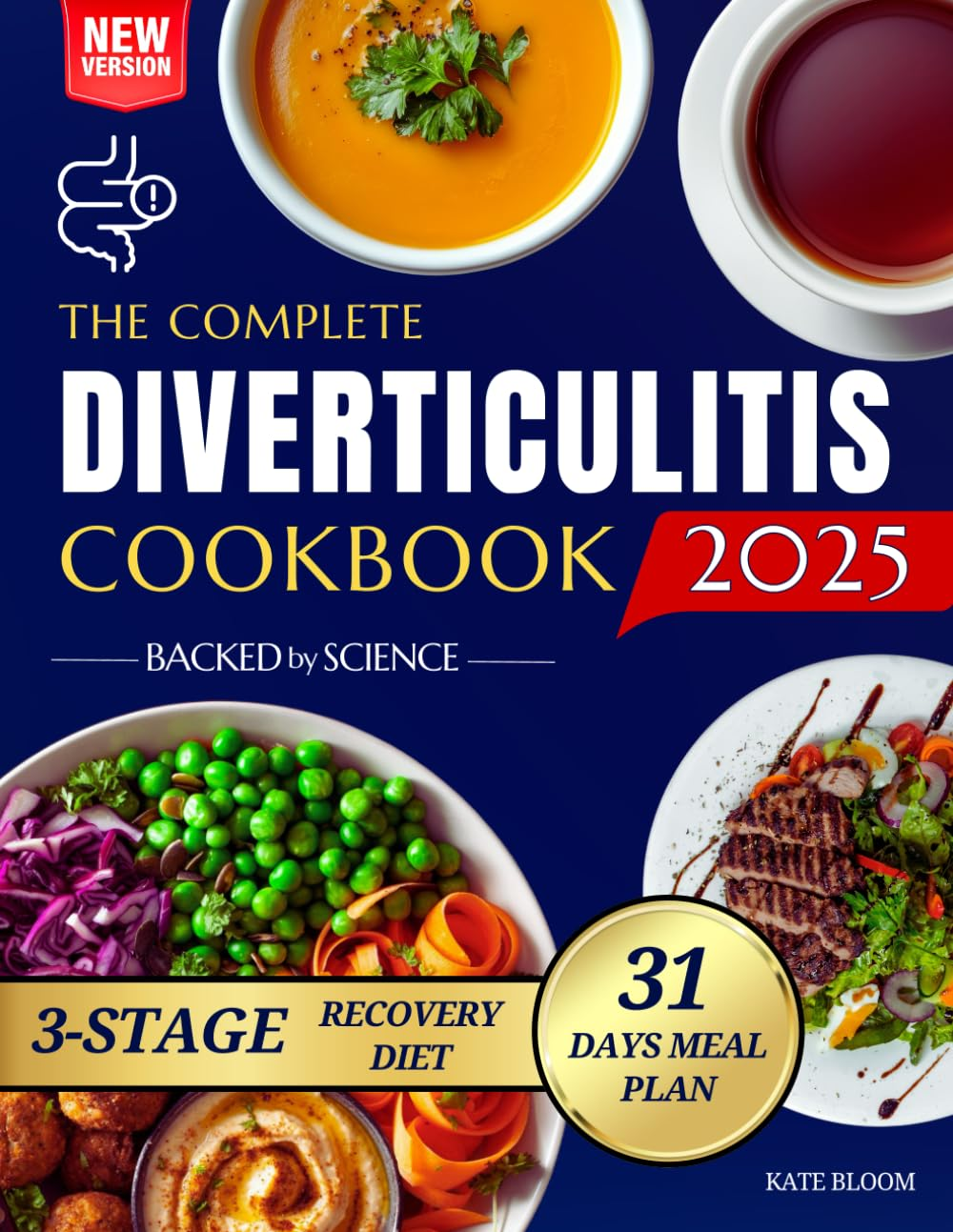 The Complete Diverticulitis Cookbook: 1800 Days of Satisfying Recipes to Achieve Lasting Gut Harmony and Prevent Flare-Ups. Including a 31-Day Meal Plan through 3-Stage Recovery Path. image number 1
