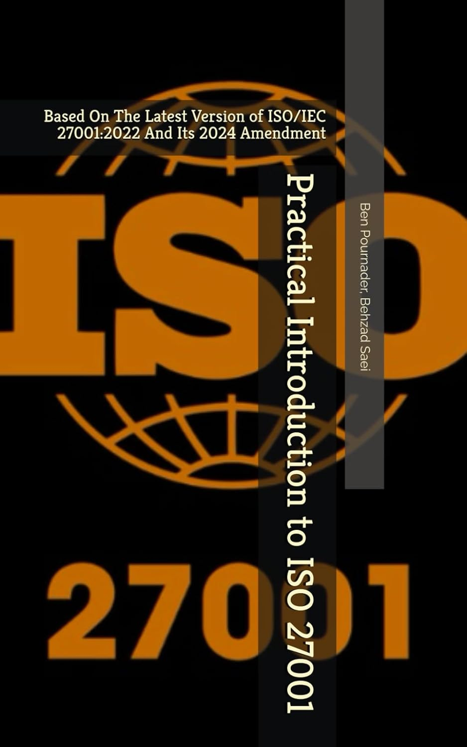 Practical Introduction to ISO 27001: Based on the Latest Version of ISO/IEC 27001:2022 and Its 2024 Amendment
