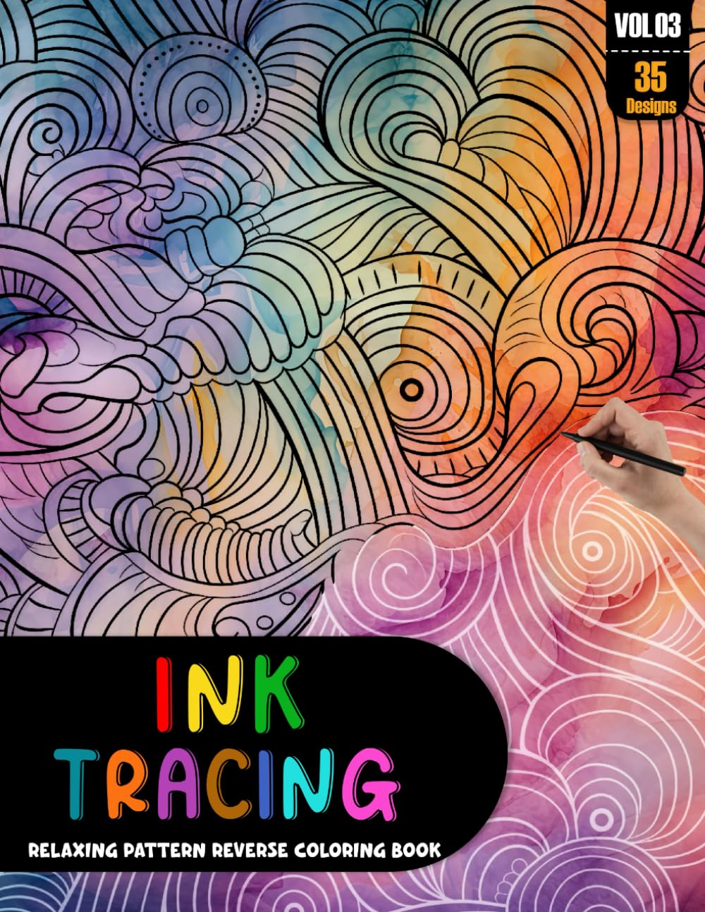 Ink Tracing Book: Stress Relief and Relax Pattern Reverse Coloring Book for Adults: Mindfully Follow White Lines to Uncover 35 Beautiful Pattern Arts ... Water Color Pages a Perfect Gift (Vol-03)