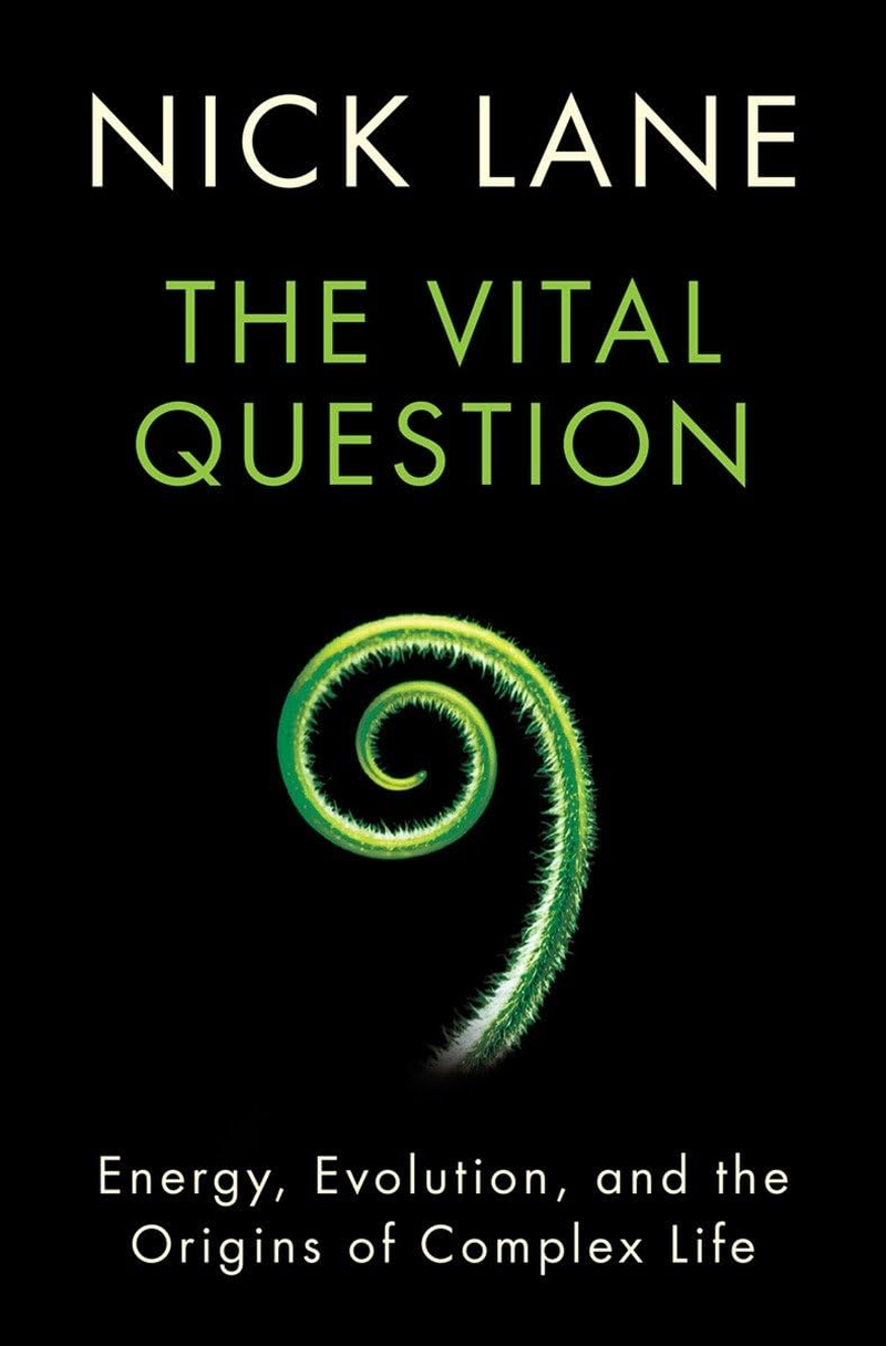 Vital Question: Energy, Evolution, and the Origins of Complex Life image number 2